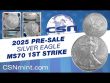 0105371 2025 Silver Eagle  ANACS MS70 PreSale 79 M