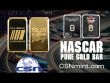 BRING HOME THE GOLD WITH NASCAR GOLD BARS!!!