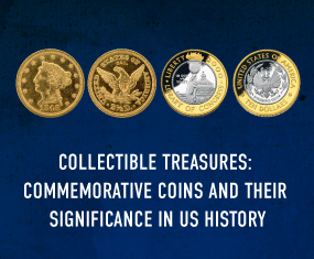 Collectible Treasures: Commemorative Coins and Their Significance in US History